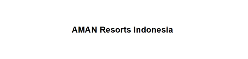 AMAN Resorts Indonesia